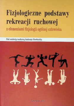 Fizjologiczne podstawy rekreacji ruchowej