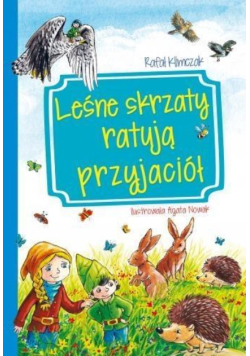 Leśne skrzaty ratują przyjaciół