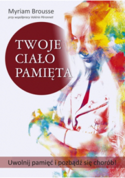 Twoje ciało pamięta
