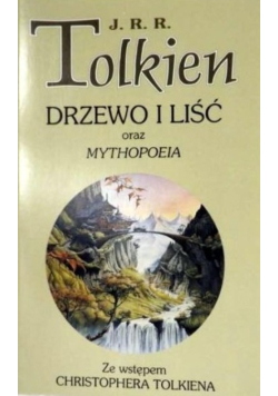 Drzewo i liść oraz  Mythopoeia