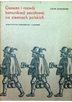 Geneza i rozwój komunikacji pocztowej na ziemiach polskich z mapami