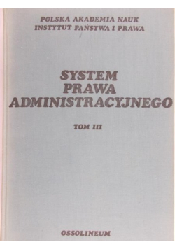 System prawa administracyjnego tom III