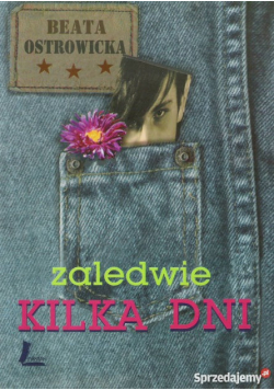 Zaledwie kilka dni