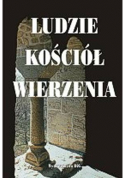 Ludzie Kościół wierzenia