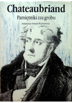 Chateaubriand Pamiętnik zza grobu