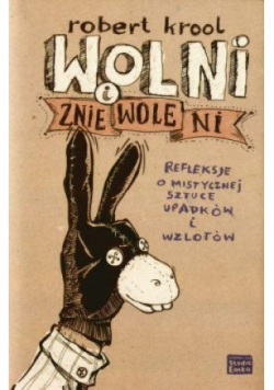 Wolni i zniewoleni