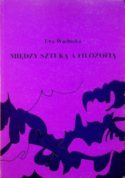 Między sztuką a filozofią
