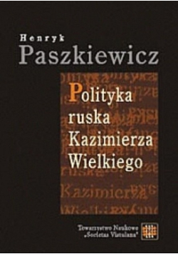 Polityka ruska Kazimierza Wielkiego