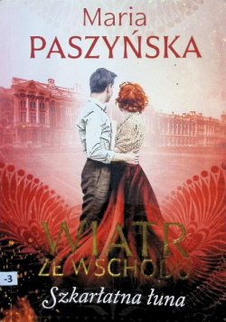 Wiatr ze Wschodu Tom 3 Szkarłatna łuna