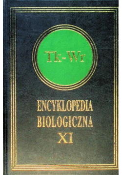 Encyklopedia Biologiczna Tom XI