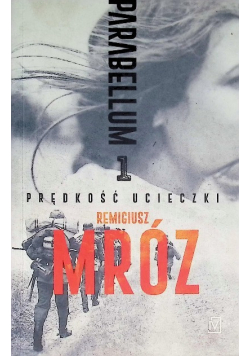 Parabellum 1. Prędkość ucieczki