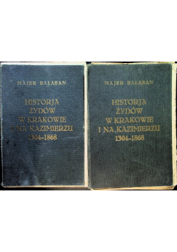 Historija żydów w krakowie i na kazimierzu 1304-1868 Tom 1 i 2 1936 r.