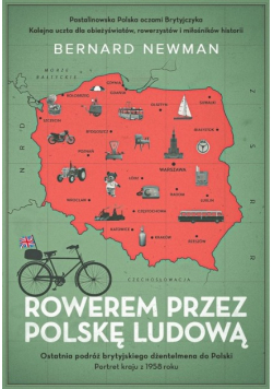 Rowerem przez Polskę Ludową. Portret kraju z 1958 roku