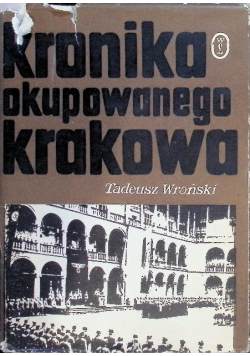 Kronika okupowanego Krakowa