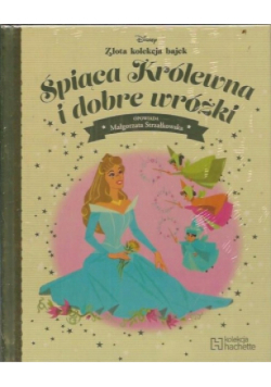 Złota kolekcja bajek Disney Tom 102 Śpiąca Królewna i dobre wróżki