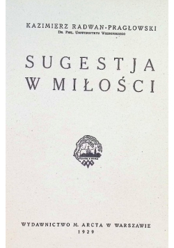 Sugestja w miłości, 1929 r.