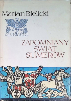 Zapomniany świat Sumerów