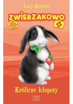 Zwierzakowo. Królicze kłopoty