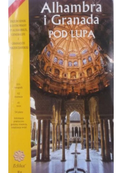 Alhambra i Granada pod lupą