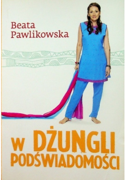 W dżungli podświadomości