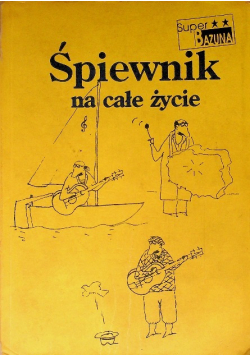 Śpiewnik na całe życie