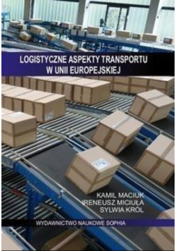 Logistyczne aspekty transportu w Unii Europejskiej