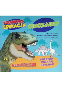 Dinozaury Koloruję, poznaję, naklejam