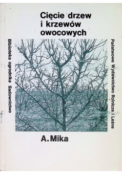 Cięcie drzew i krzewów owocowych