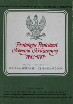 Protokoły Posiedzeń Komisji Kruszcowej 1782 - 1787