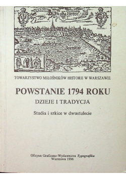Powstanie 1794 roku Dzieje i Tradycja