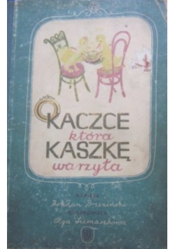 O kaczce która kaszkę warzyła 1950 r.