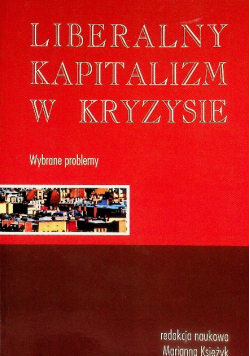 Liberalny Kapitalizm W Kryzysie