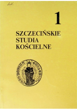 Szczecińskie studia kościelne Tom 1
