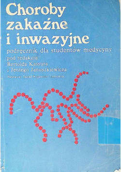 Choroby zakaźne i inwazyjne