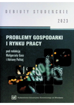 Problemy gospodarki i rynku pracy
