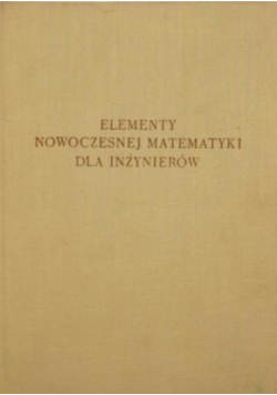 Elementy nowoczesnej matematyki dla inżynierów