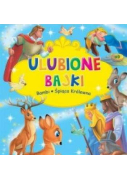 Ulubione Bajki Bambi i Śpiąca Królewna
