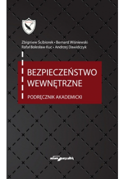 Bezpieczeństwo wewnętrzne Podręcznik akademicki