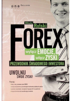 FOREX  wyłącz emocje włącz zyski