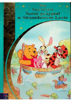 Sześć przygód w Stumilowym Lesie