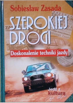 Szerokiej drogi Doskonalenie techniki jazdy