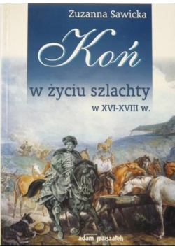 Koń z życiu szlachty