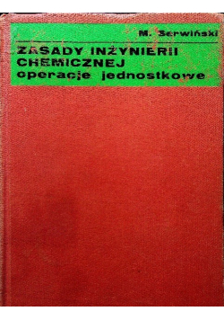 Zasady inżynierii chemicznej operacje jednostkowe