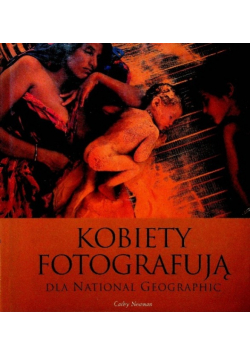 Kobiety fotografują dla National Geographic
