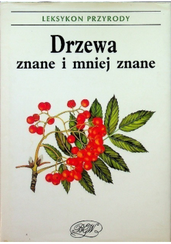 Drzewa znane i mniej znane