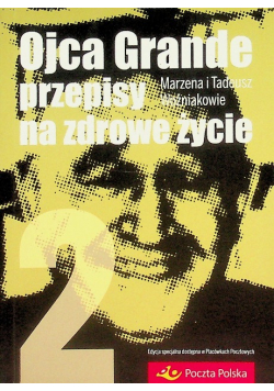 Ojca Grande przepisy na  zdrowe życie Część II