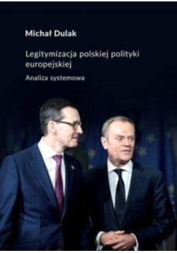 Legitymizacja polskiej polityki europejskiej