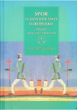 Spór o dziedzictwo europejskie między świętym i świeckim