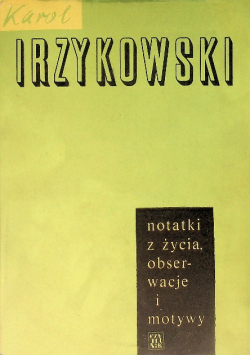Notatki z życia obserwacje i motywy