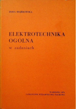 Elektrotechnika ogólna w zadaniach